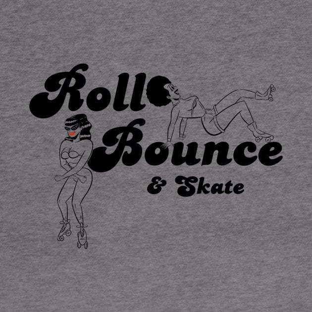 ROLL, BOUNCE & SKATE by inkwray@gmail.com